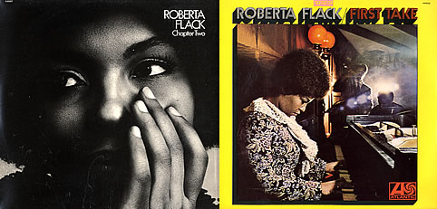 ROBERTA FLACK - 2 ORIGINALS OF : FIST TAKE/CHAPTER TWO